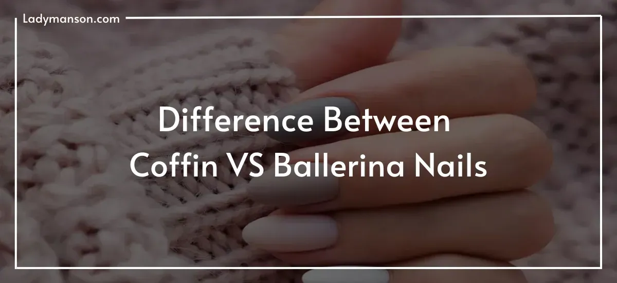 Coffin-VS-Ballerina-Nails.webp